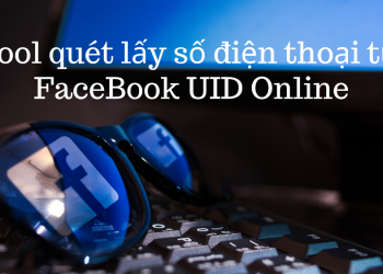 Lấy SĐT từ Facebook 100% thành công