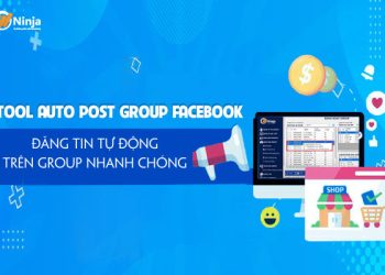 Hướng dẫn đăng bài tự động lên các hội nhóm Facebook